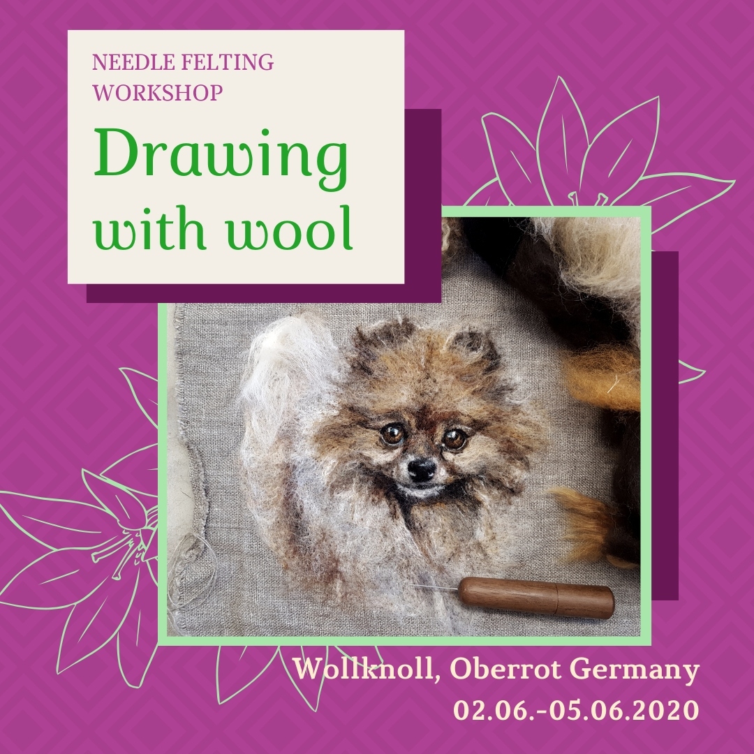 Canceled. Needle felting workshop, Oberrot Germany 02.06.-05.06.2020